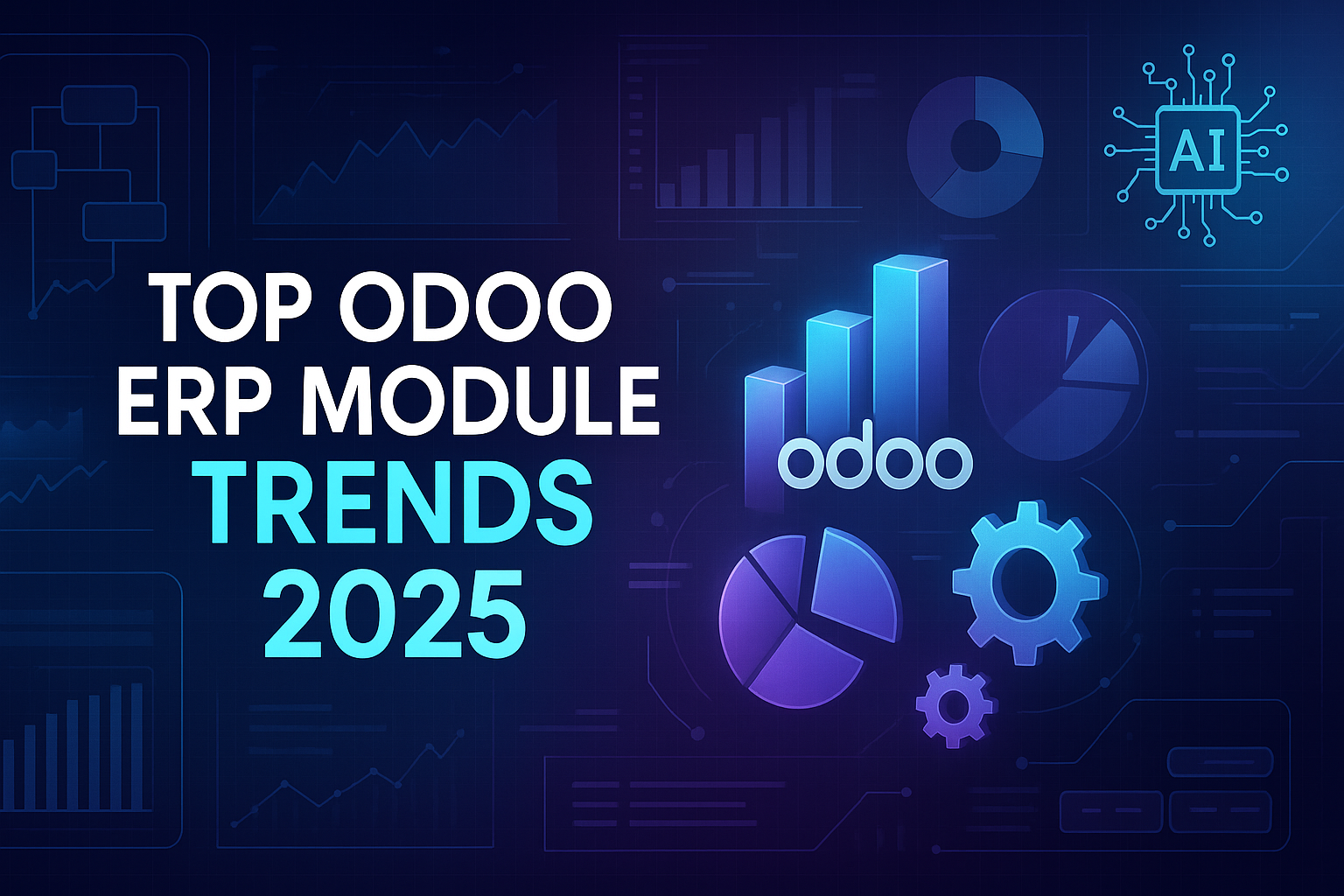 Top Odoo ERP Module Trends Businesses Should Watch in 2025